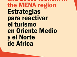 Estrategias para reactivar el turismo en Oriente Medio y el Norte de África