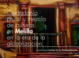 Ciudadanía plural y mezcla de culturas en Melilla 