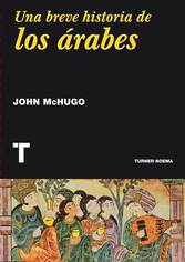 Los árabes hoy. Diálogo con el arabista John McHugo 