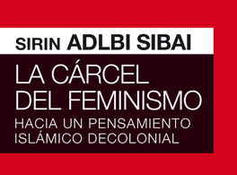 La cárcel del feminismo: patriarcado e islamofobia a debate 