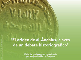 El origen de al-Ándalus, claves de un debate historiográfico 