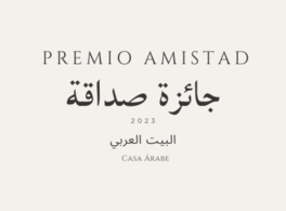 Casa Árabe convoca el premio "Amistad"  