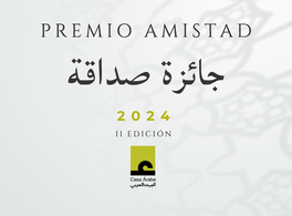 Casa Árabe convoca la segunda edición del premio "Amistad"  