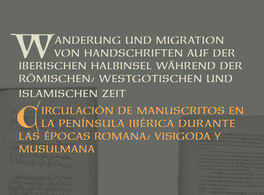 Circulación de manuscritos en la Península Ibérica en épocas romana, visigoda y musulmana 