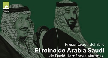 El reino de Arabia Saudí y la hegemonía de Oriente Medio