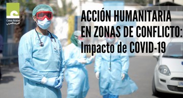 Acción humanitaria en zonas de conflicto: Impacto de COVID-19