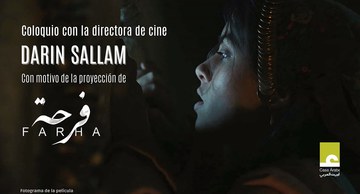 Coloquio con la directora de cine Darin Sallam, tras el visionado de su película "Farha"