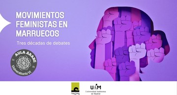 Aula Árabe Universitaria 6.6. El movimiento feminista en Marruecos: tres décadas de debates