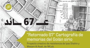 "Retornado 67": cartografía de memorias del Golán sirio