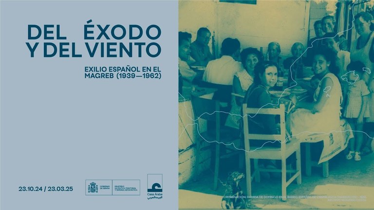 Exposición "Del éxodo y del viento: exilio español en el Magreb (1939-1962)"